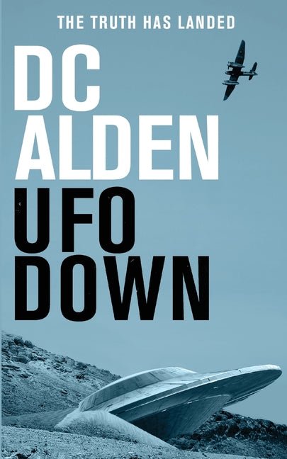 UFO Down: A Sci-Fi Mystery Thriller - Ingram