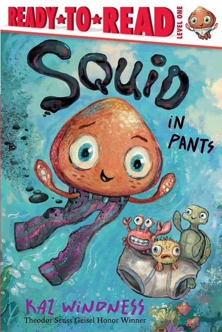 Squid in Pants: Ready-To-Read Level 1 - Ingram