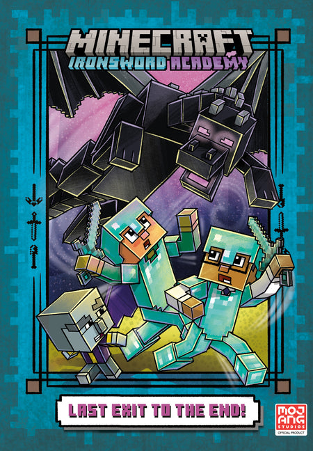 Last Exit to the End! (Minecraft Ironsword Academy Chapter Book #6) - Ingram