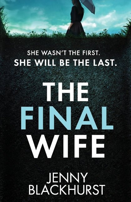 Final Wife: An unputdownable psychological thriller with breathtaking twists - Ingram