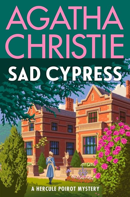 Sad Cypress: A Hercule Poirot Mystery: The Official Authorized Edition - Ingram