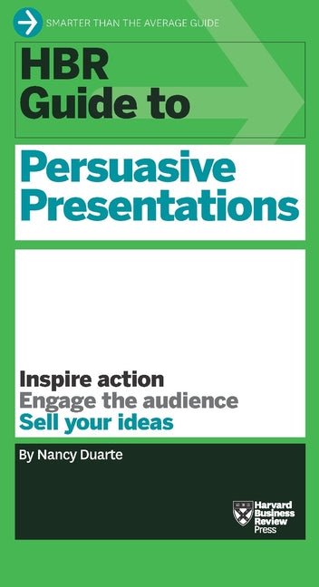 HBR Guide to Persuasive Presentations (HBR Guide Series) - Ingram