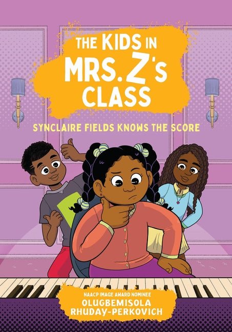 The Kids in Mrs. Z's Class: Synclaire Fields Knows the Score - Ingram