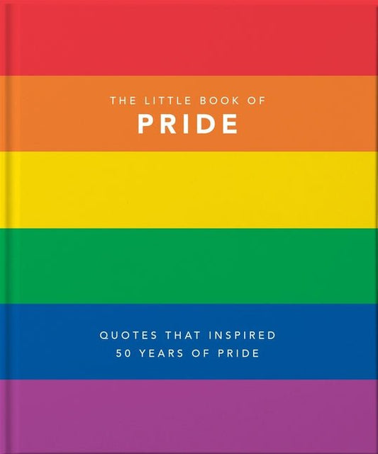 Little Book of Pride: Quotes That Inspired 50 Years of Pride - Ingram