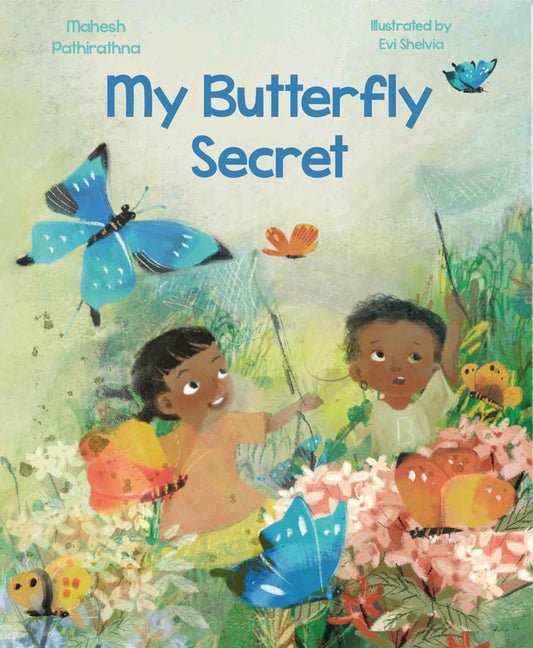 My Butterfly Secret: The Butterfly Catchers of Indonesia - Ingram