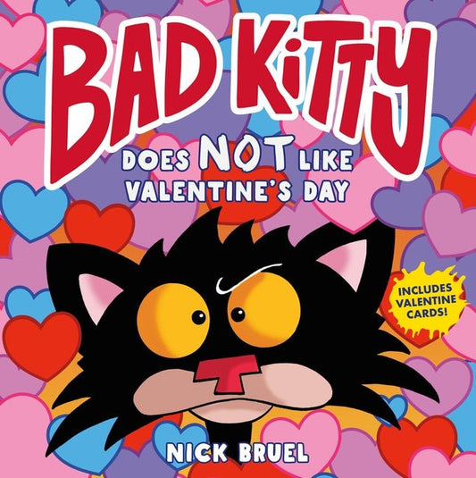 Bad Kitty Does Not Like Valentine's Day - Ingram