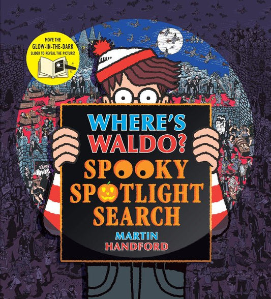 Where's Waldo? Spooky Spotlight Search: (A Halloween Hidden Object Search-And-Find Puzzle Book with a Magic Flashlight to Reveal the Picture - A Perfe - Ingram